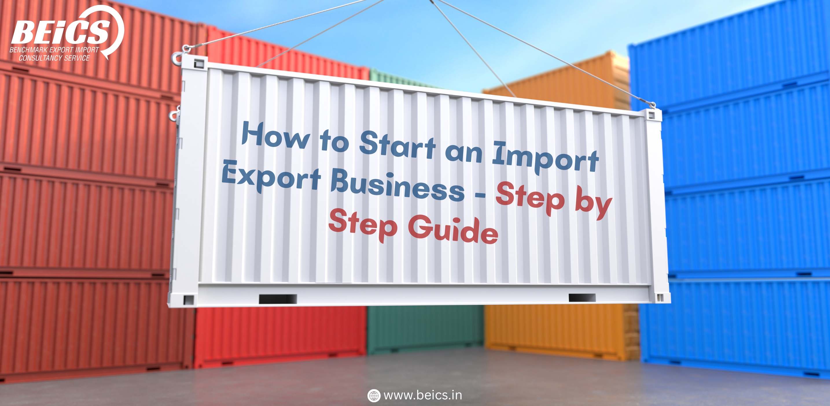How to Start an Import Export Business - Step-by-Step Guide
